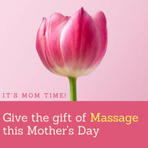 oro valley massage specials for mothers day 